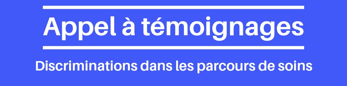 Appel à témoignages : discriminations dans les parcours de soins 